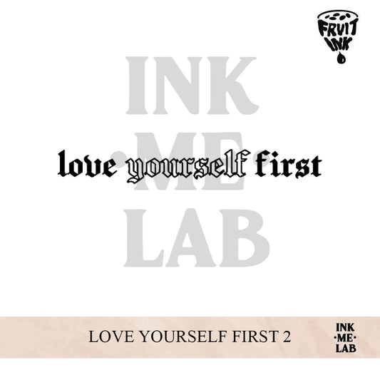 LOVE YOURSELF FIRST 2 | 4 x 16 cm